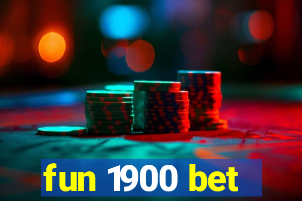 fun 1900 bet